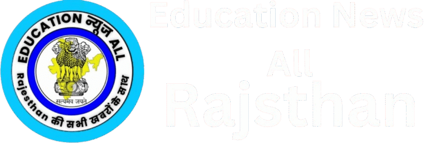 Education News All Raj.